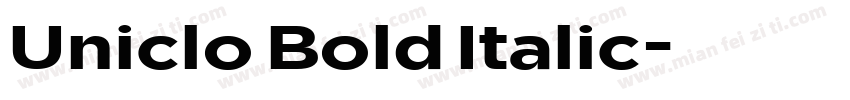 Uniclo Bold Italic字体转换
